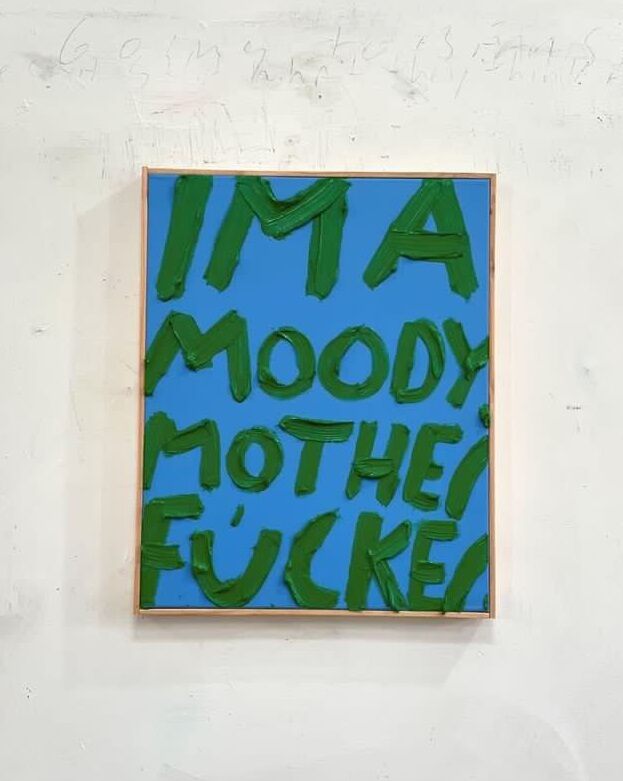 Im A Moody Mother Fucker